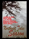 Northwest Tales of the Season